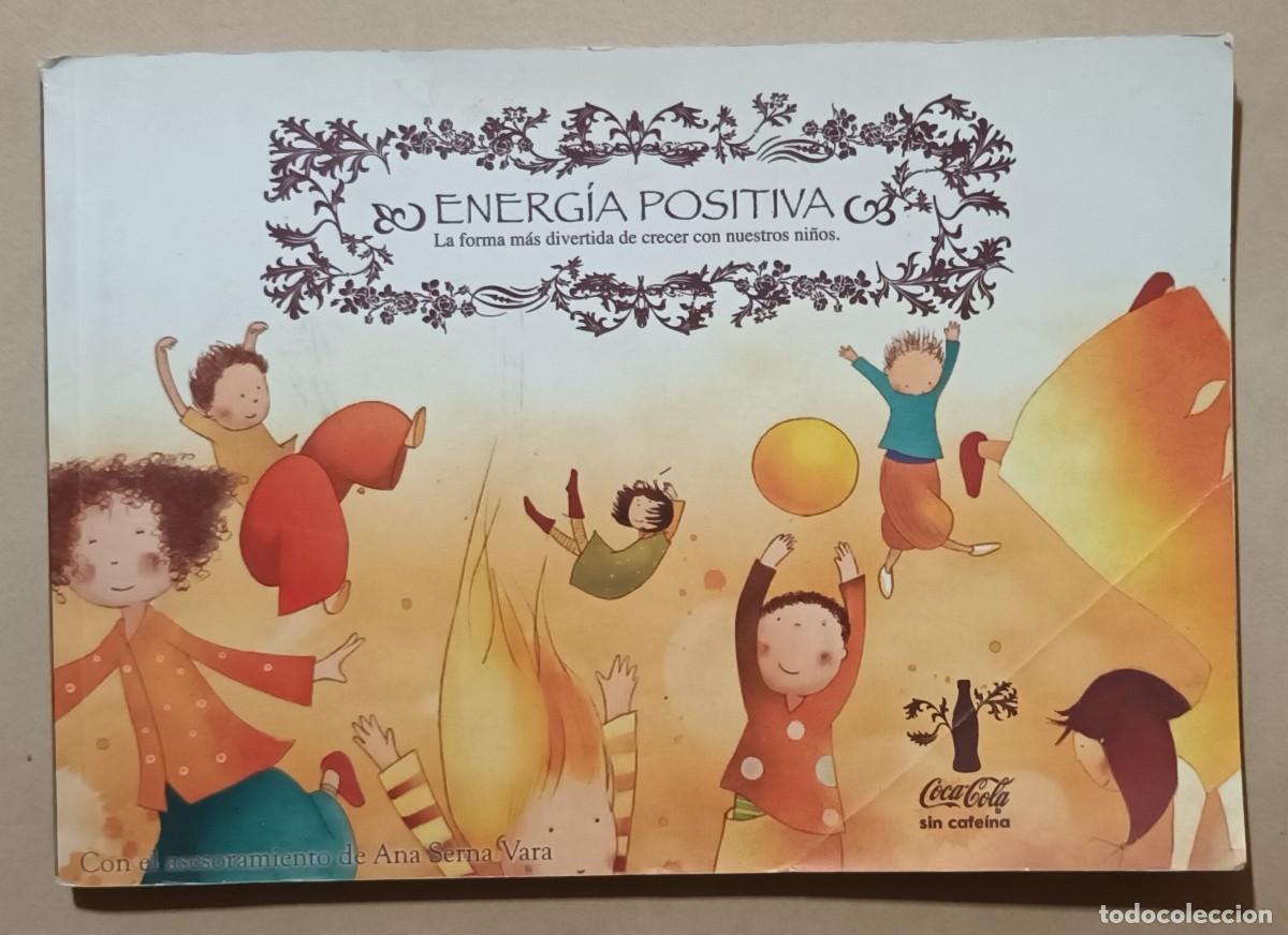 Libros: ENERG&Iacute;A POSITIVA, la forma m&aacute;s divertida de crecer con nuestros ni&ntilde;os - COCA-COLA - 2007