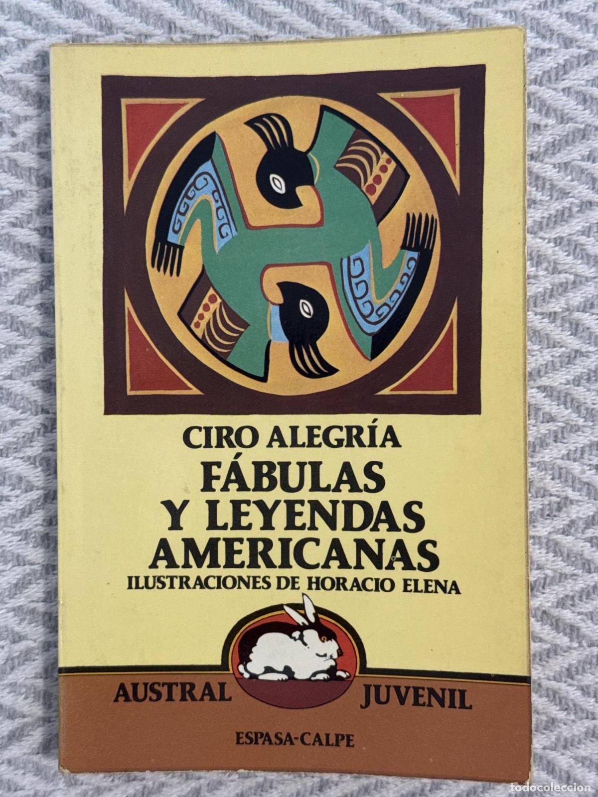 Libros: F&aacute;bulas y leyendas americanas - Ciro Alegr&iacute;a