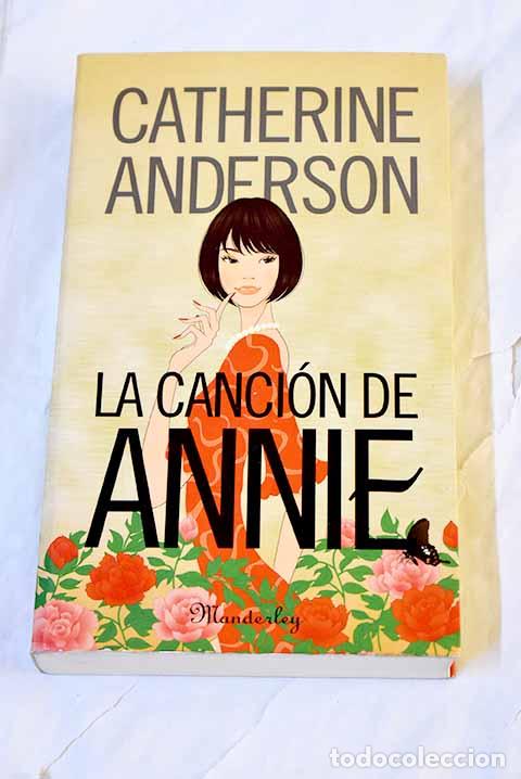 Libros: La canci&oacute;n de Annie: Anderson, Catherine.- Anderson, Catherine