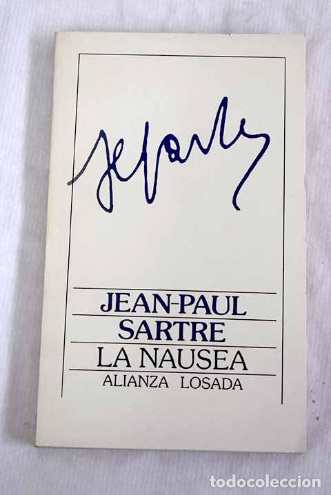 Libros: La n&aacute;usea: Sartre, Jean-Paul.- Sartre, Jean-Paul