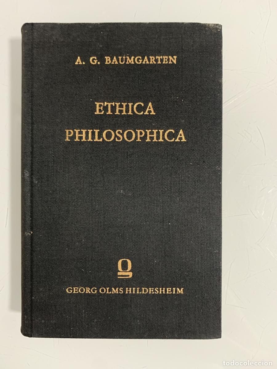 Libros: ETHICA PHILOSOPHICA. Scripsit Acroamatice - Alexander Gottlieb Baumgarten