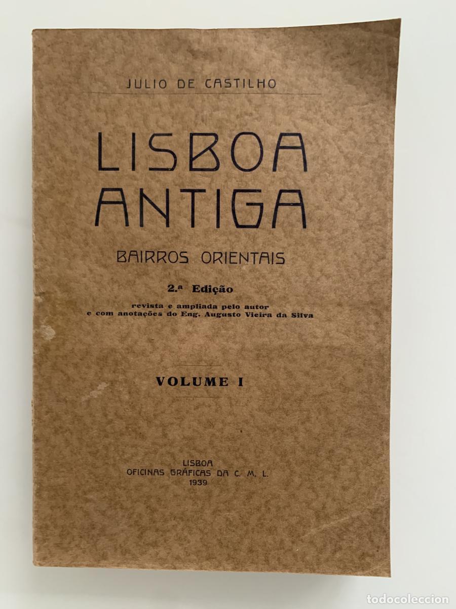 Libros: LISBOA ANTIGA (Segunda Parte: Bairros Orientais - Volumen I) - Julio de Castilho