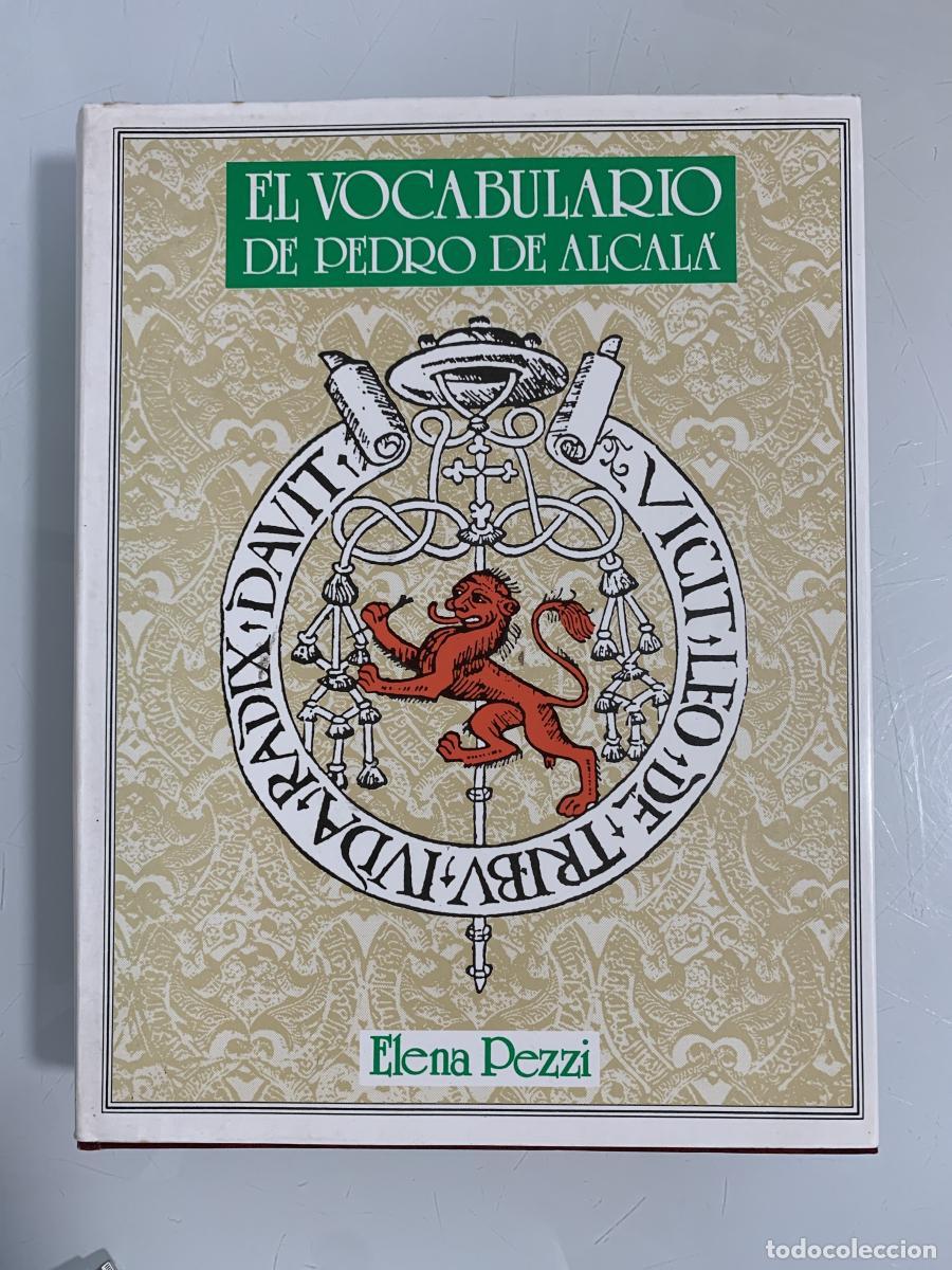 Libros: EL VOCABULARIO DE PEDRO DE ALCAL&Aacute; - Elena Pezzi