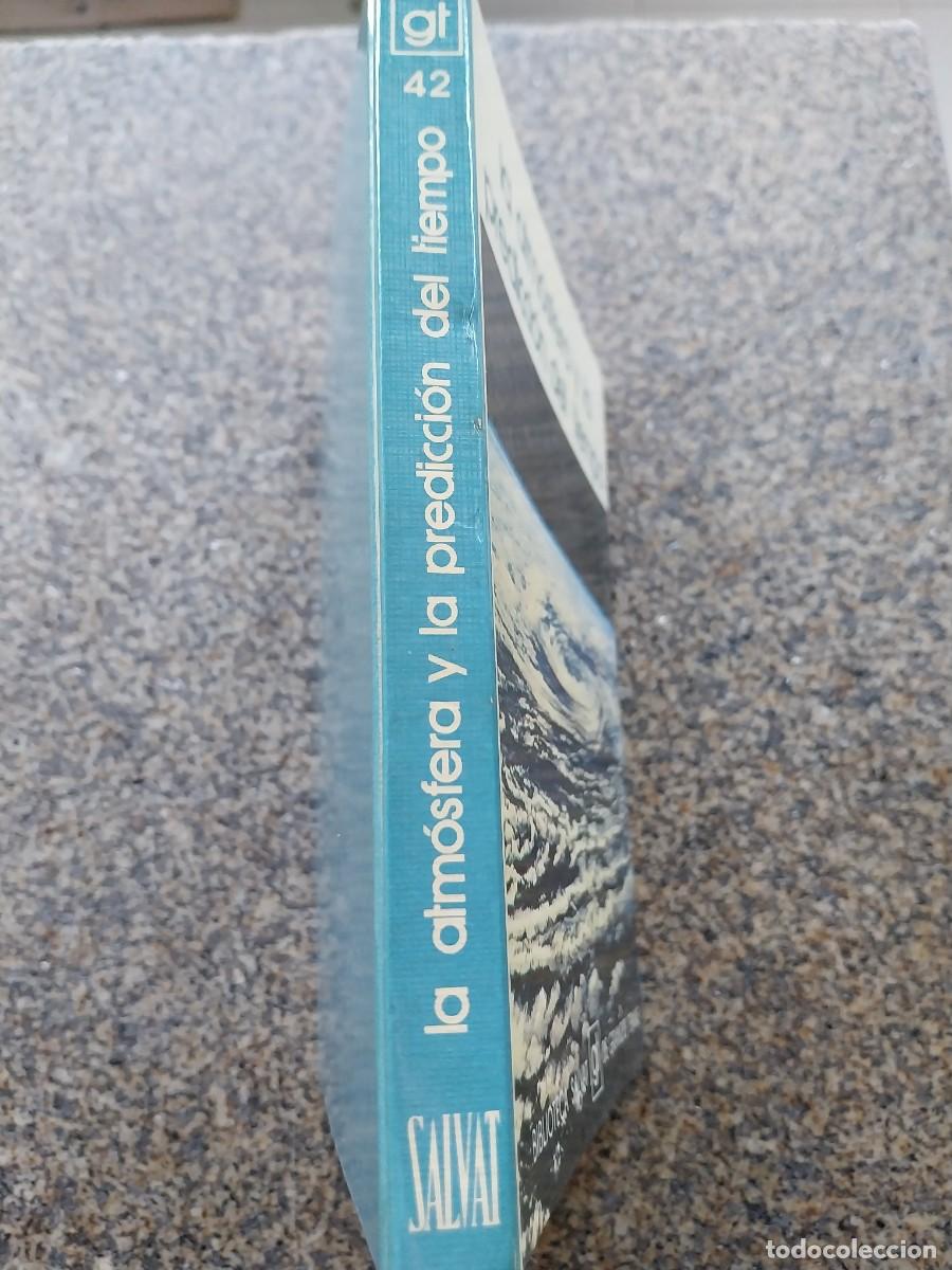 Libros: LA ATMOSFERA Y LA PREDICCION DEL TIEMPO -- SALVAT -- - Foto 3