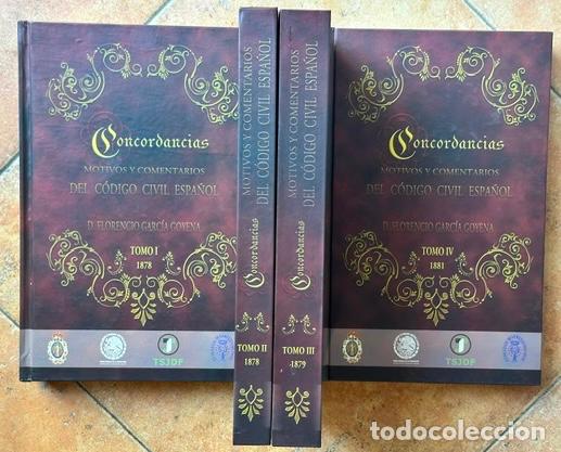 Libros: CONCORDANCIAS, MOTIVOS Y COMENTARIOS DEL CODIGO CIVIL ESPA&Ntilde;OL. Edici&oacute;n Facsimil de la de M&eacute;xico... -
