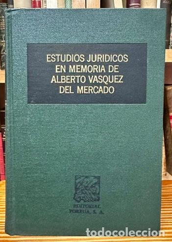 Libros: ESTUDIOS JURIDICOS EN MEMORIA DE ALBERTO VASQUEZ DEL MERCADO