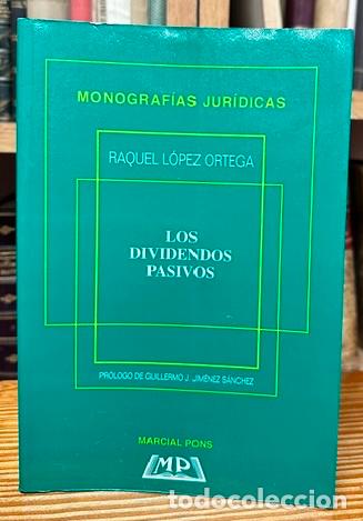 Libros: LOS DIVIDENDOS PASIVOS - LOPEZ ORTEGA, Raquel