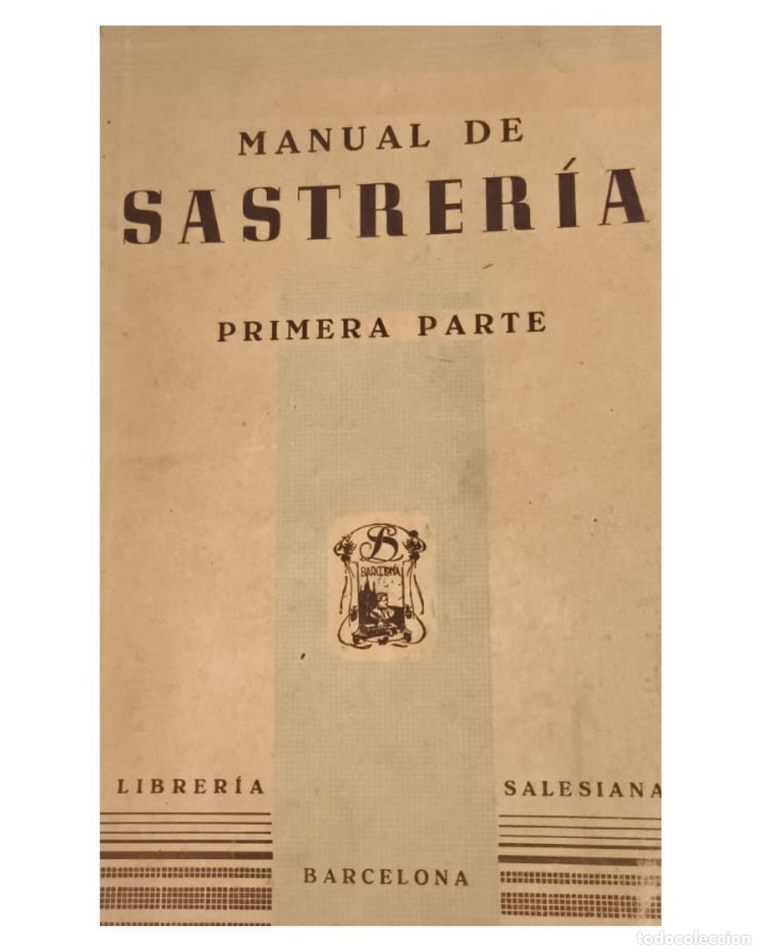 Libros: MANUAL DE SASTRERIA PRIMERA PARTE - JAVIER SKWARKOWSKI