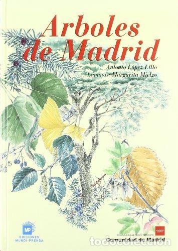 Libros: &Aacute;rboles de Madrid - MIELGO DE CASTRO, MARGARITA, L PEZ LILLO, ANTONIO