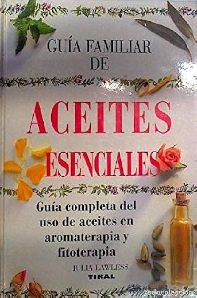 Libros: Gu&iacute;a familiar de aceites esenciales -