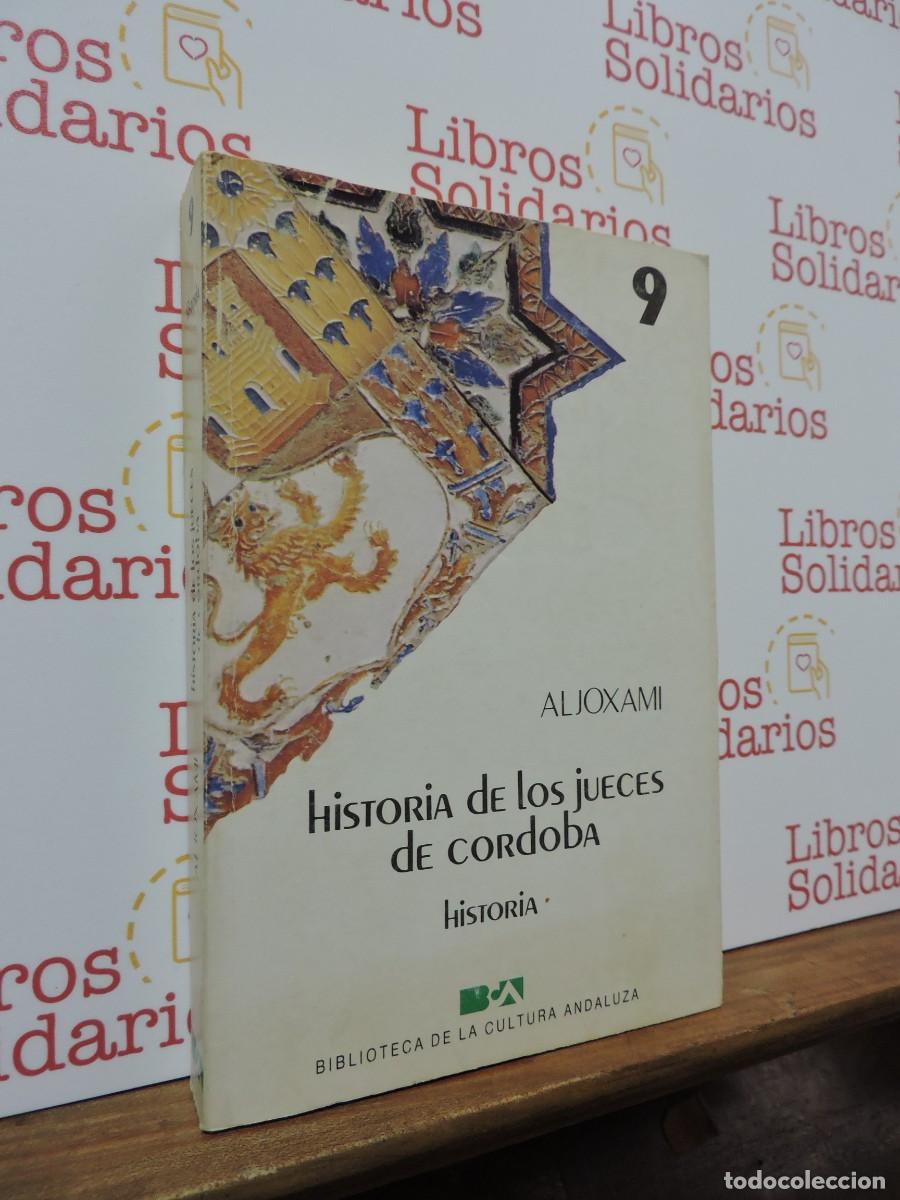 Libros: Historia de los jueces de C&oacute;rdoba. ALJOXAMI. Biblioteca de la cultura andaluza. 1985