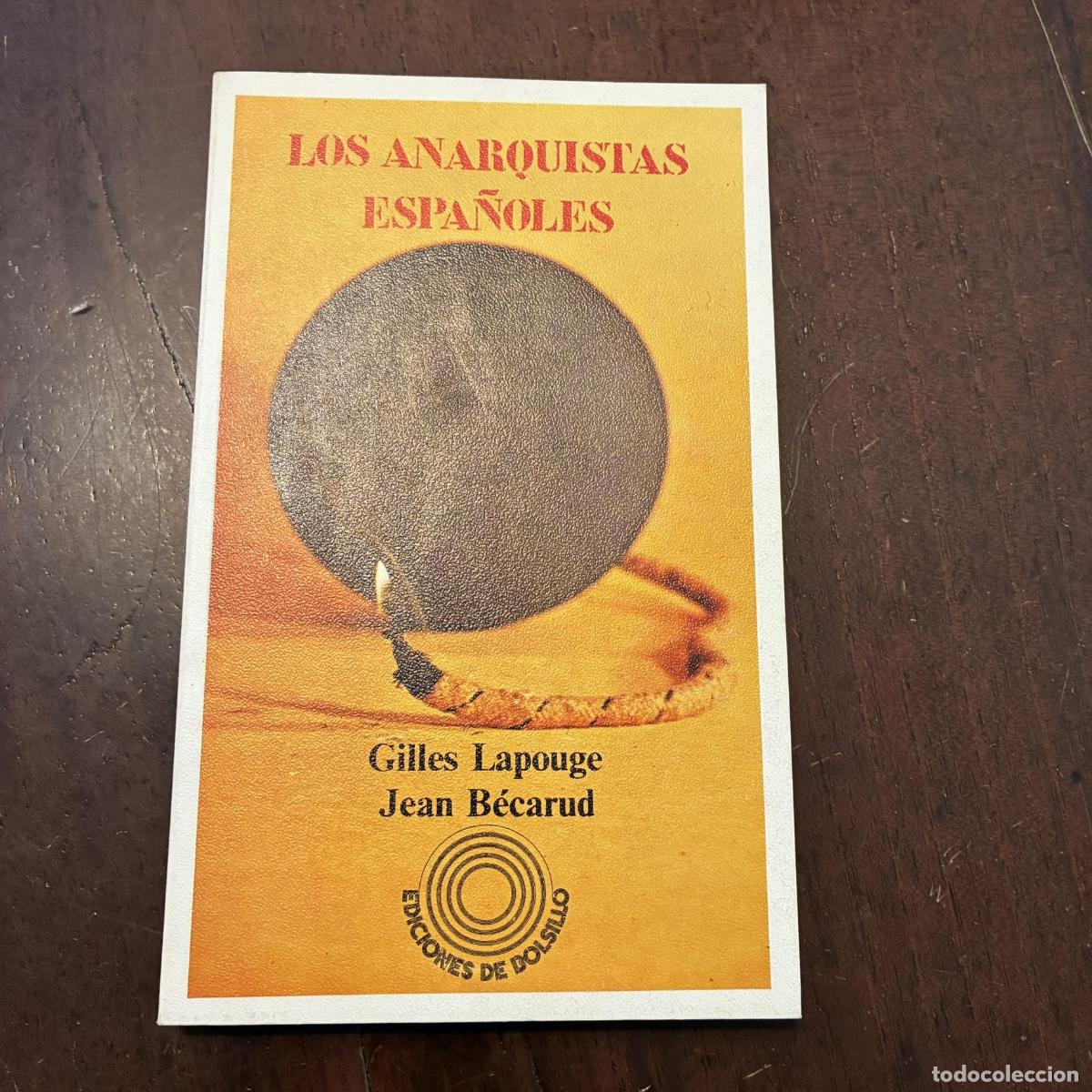 books: Los anarquistas espa&ntilde;oles - Gilles Lapouge. Jean B&eacute;carud