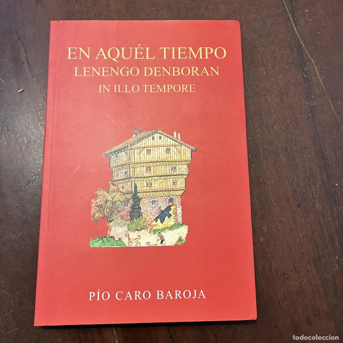 Libros: En aqu&eacute;l tiempo. Lenengo denboran. In illo tempore - P&iacute;o Caro Baroja