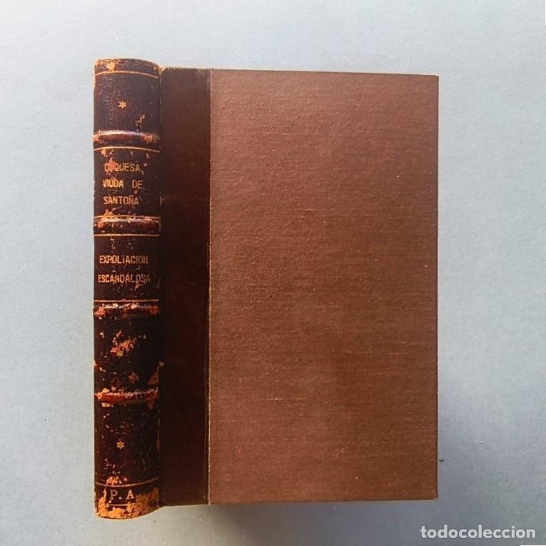 Libros: Expoliaci&oacute;n Escandalosa; historia del laudo dictado en la testamentaria del excmo. sr. duque de Sant