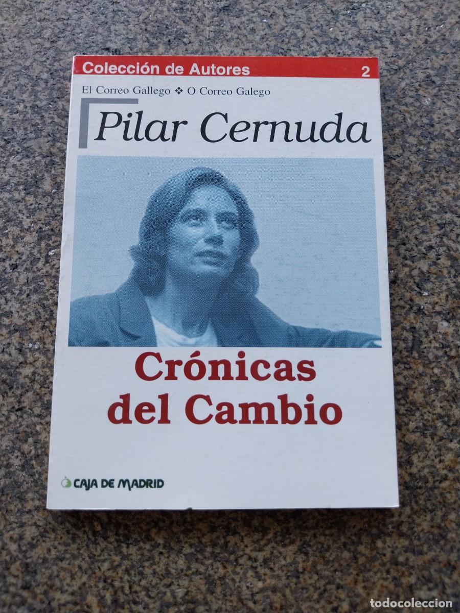 Libros: CRONICAS DEL CAMBIO -- PILAR CERNUDA -- COLECCION AUTORES -- - Foto 1