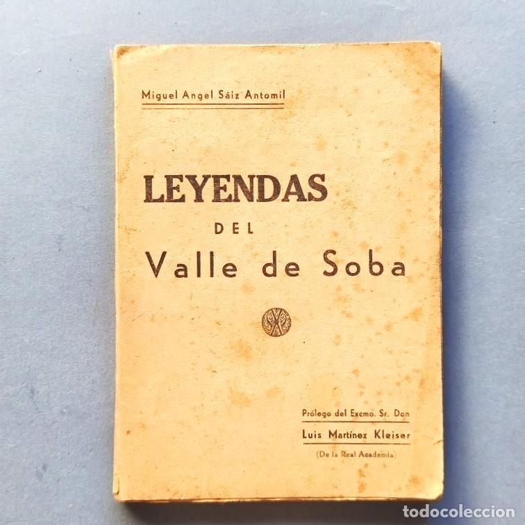 Libros: LEYENDAS DEL VALLE DE SOBA, En la Monta&ntilde;a de Santander. Recogidas de la Tradici&oacute;n Oral y Puestas en