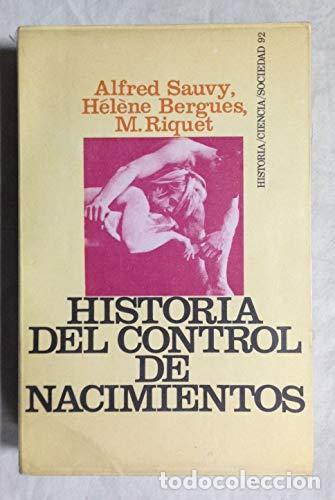 Libros: HISTORIA DEL CONTROL DE NACIMIENTOS - VV.AA