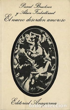 Libros: El nuevo desorden amoroso - Pascal Bruckner; Alain Finkielkraut