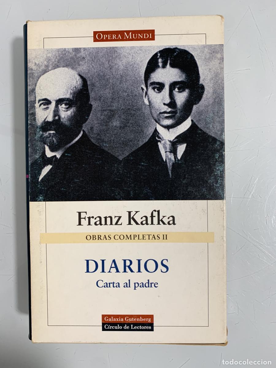 Libros: OBRAS COMPLETAS II. DIARIOS. CARTA AL PADRE (volumen II) - Franz Kafka