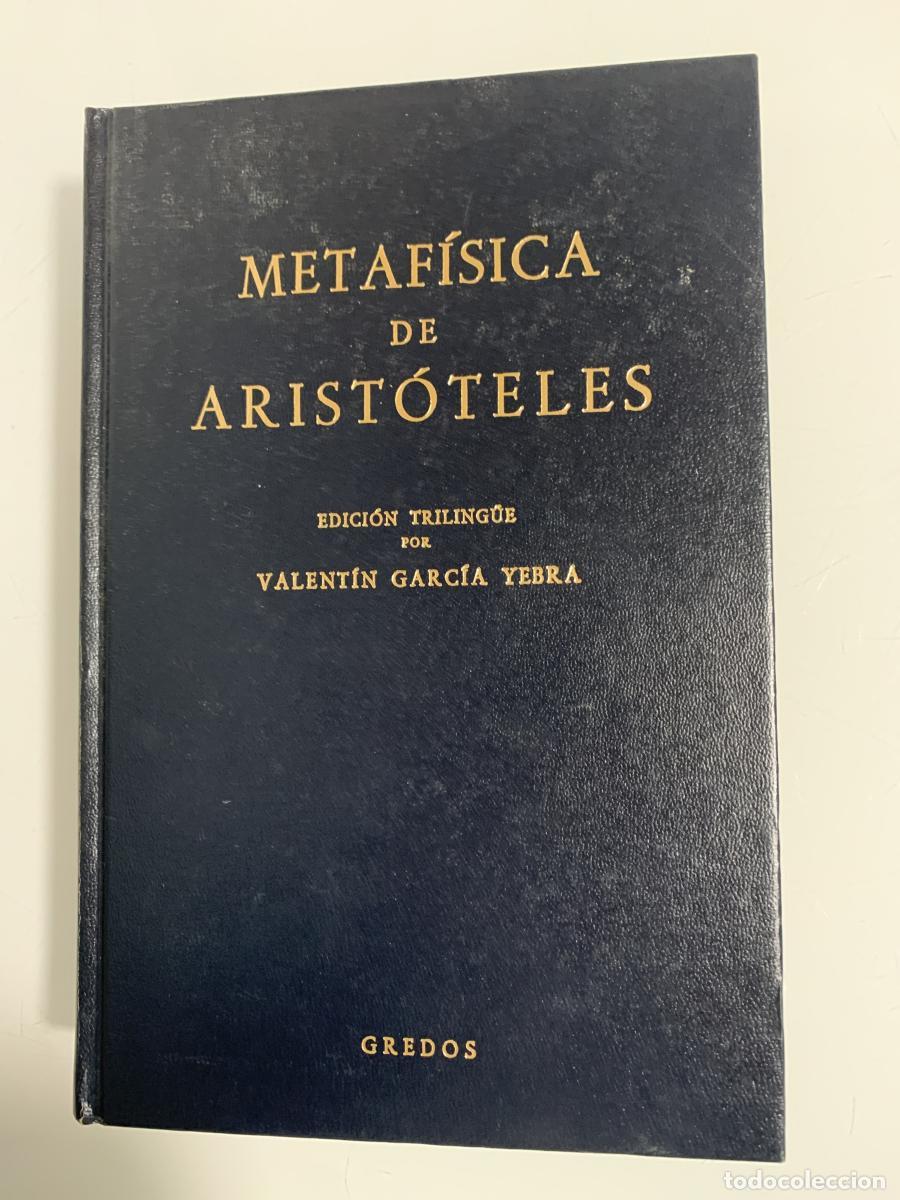 Libros: METAF&Iacute;SICA DE ARIST&Oacute;TELES (edici&oacute;n triling&uuml;e) - Valent&iacute;n Garc&iacute;a Yebra