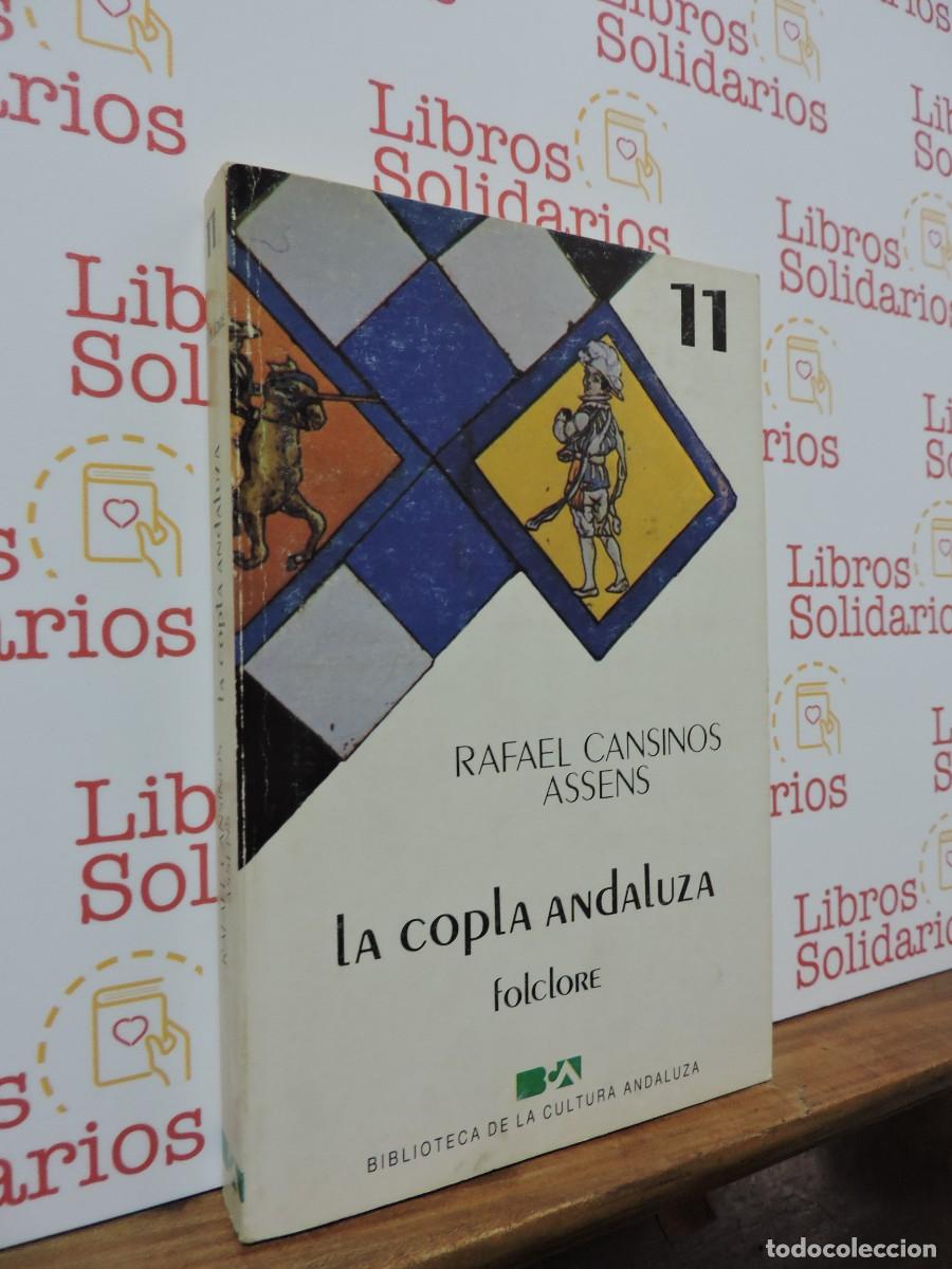 Libros: La copla andaluza. CANSINOS ASSENS, Rafael. Ed. Biblioteca de la cultura andaluza. 1985