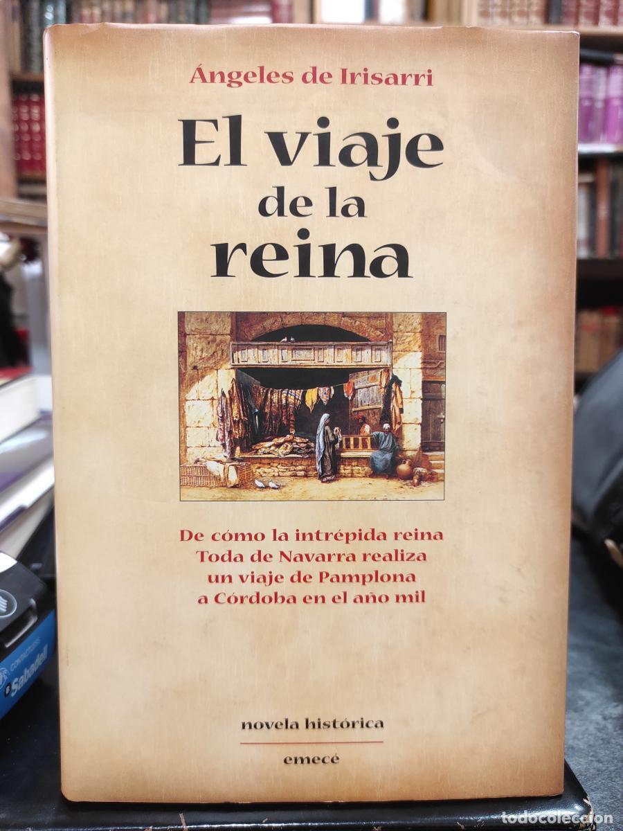 Libros: El viaje de la reina - &Aacute;ngeles de Irisarri