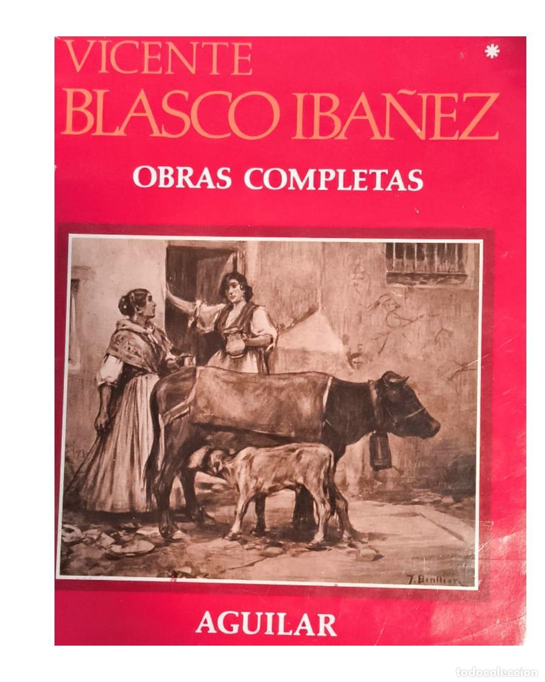 Libros: Obras completas; TOMO 1 - Vicente Blasco Iba&ntilde;ez