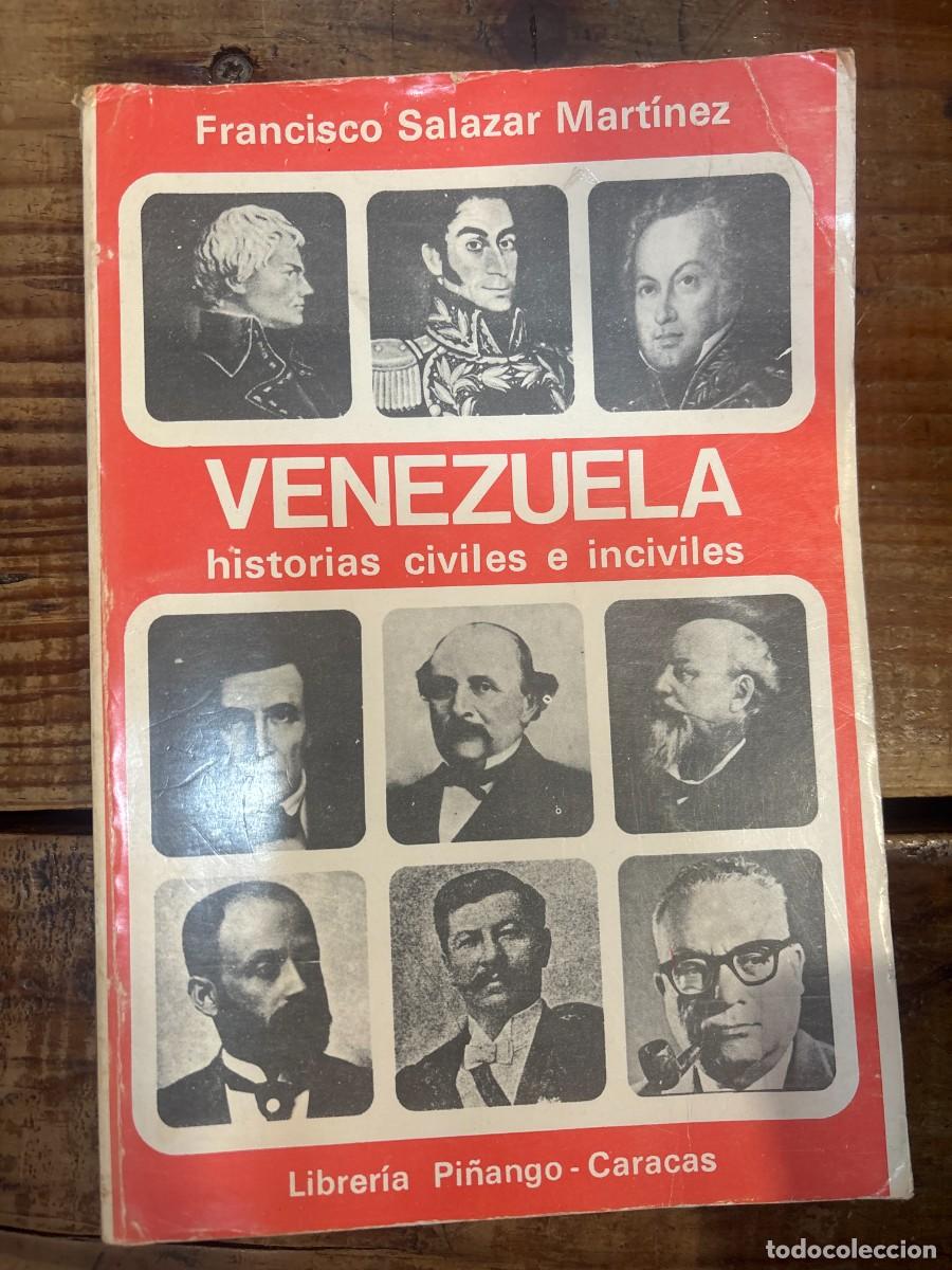 Libros: Venezuela - Historias Civiles e Inciviles TRSA Mart&iacute;nez, Francisco Salazar