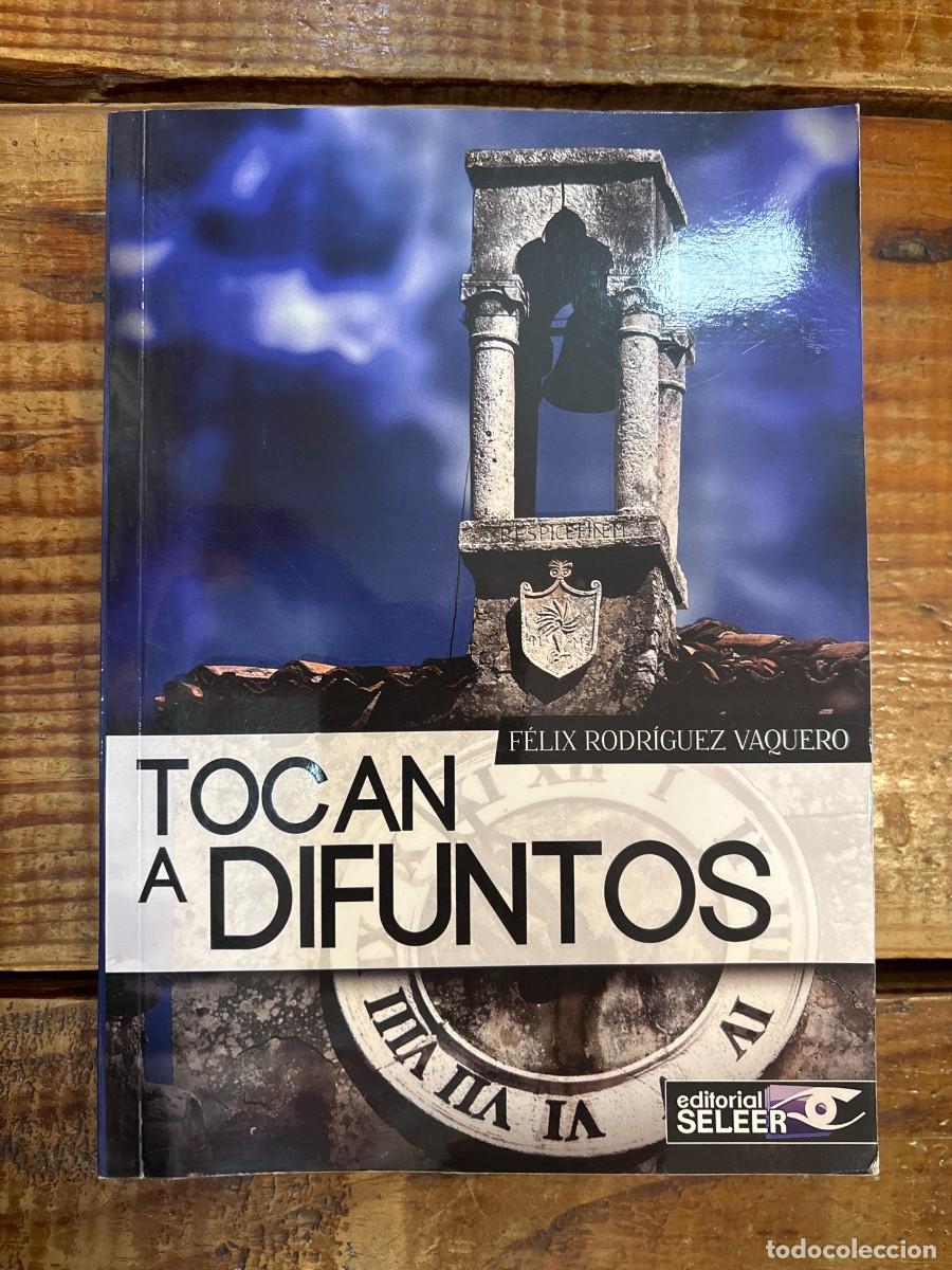 Libros: Tocan a difuntos TRS felix rodriguez vaquero