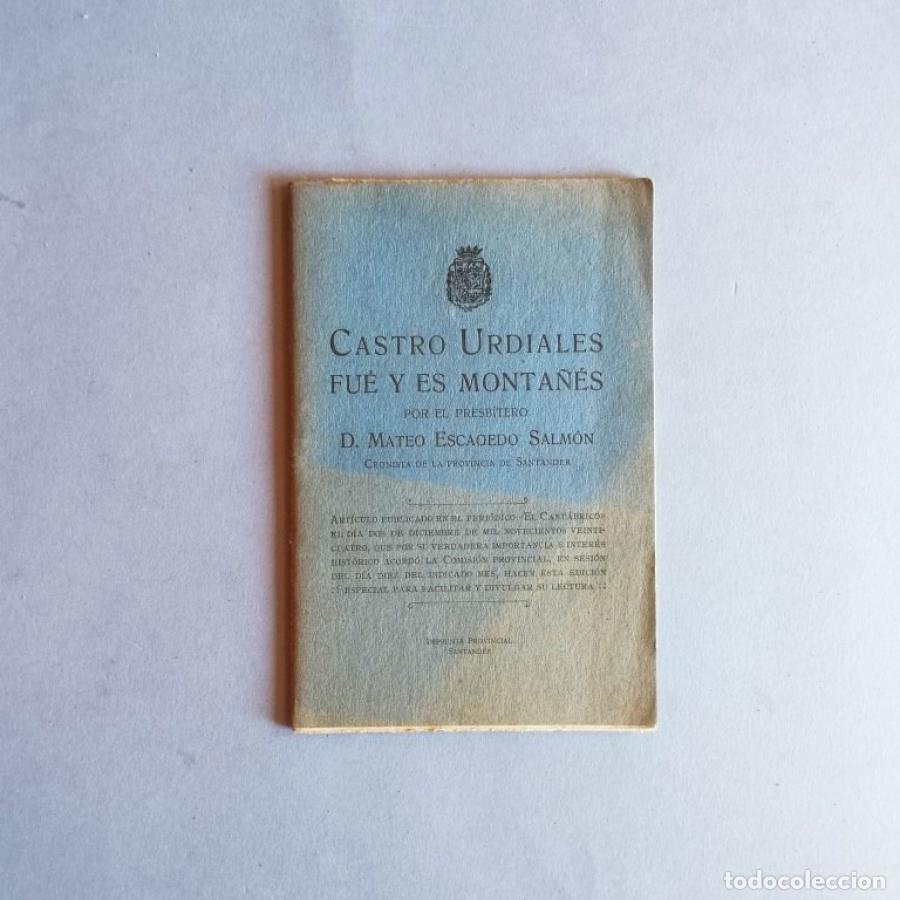 Libros: Castro Urdiales Fu&eacute; y es Monta&ntilde;&eacute;s. Por el presb&iacute;tero ... Cronista de la Provincia de Santander. Art&iacute;