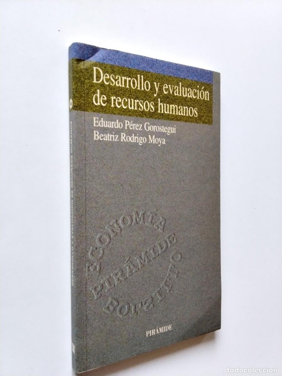 Livros em segunda m&atilde;o: Eduardo P&eacute;rez Gorostegui - Beatriz Rodrigo Moya - Desarrollo y evaluaci&oacute;n de recursos humanos