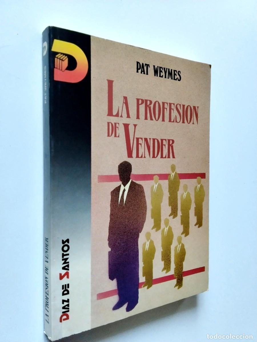 Livres: Pat Weymes - La profesi&oacute;n de vender. T&eacute;cnicas de formaci&oacute;n y entrenamiento