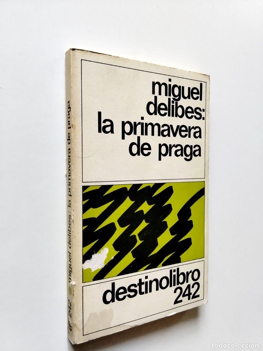 Miguel Delibes - La primavera de Praga