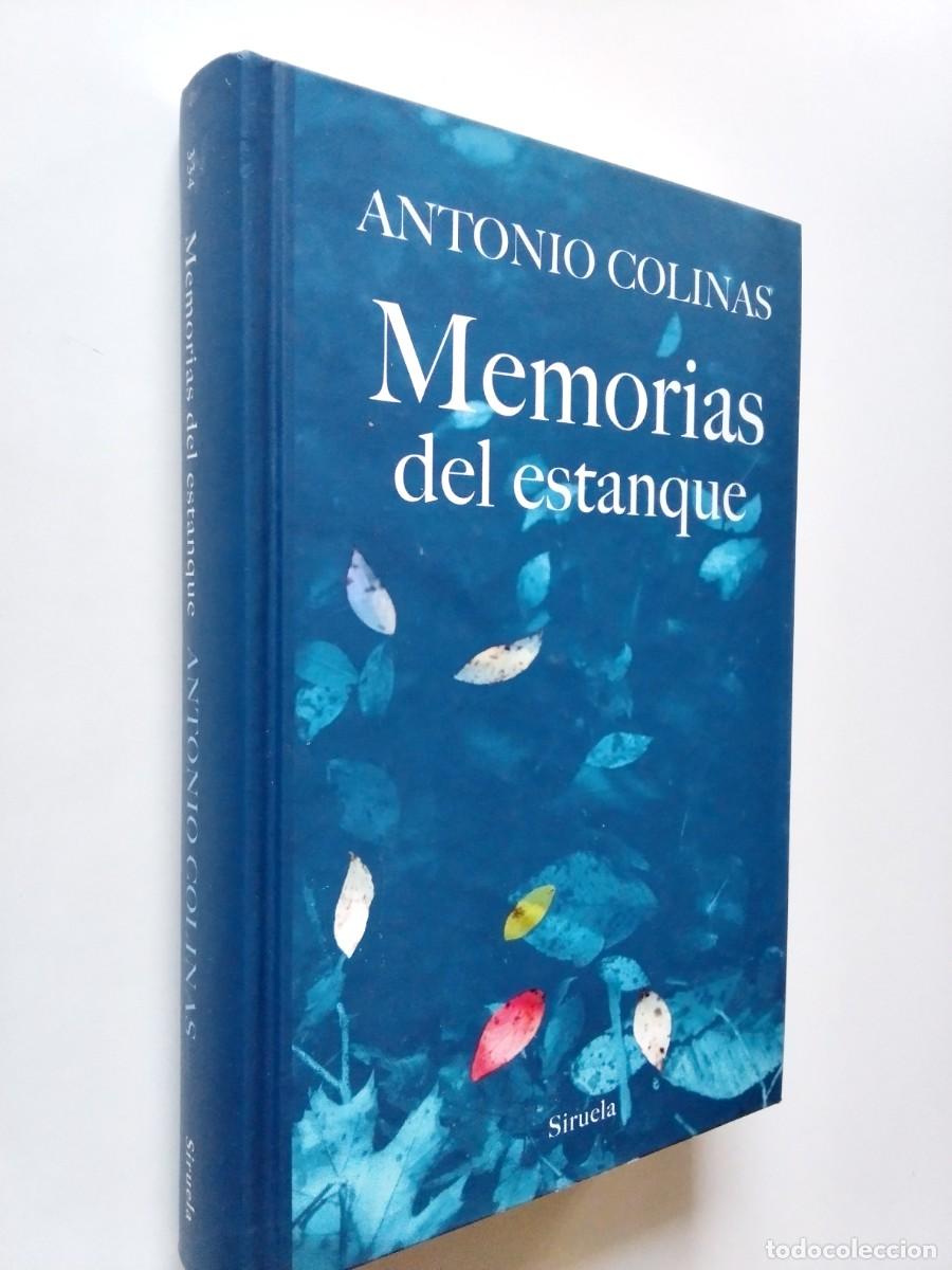 Antonio Colinas - Memorias del estanque