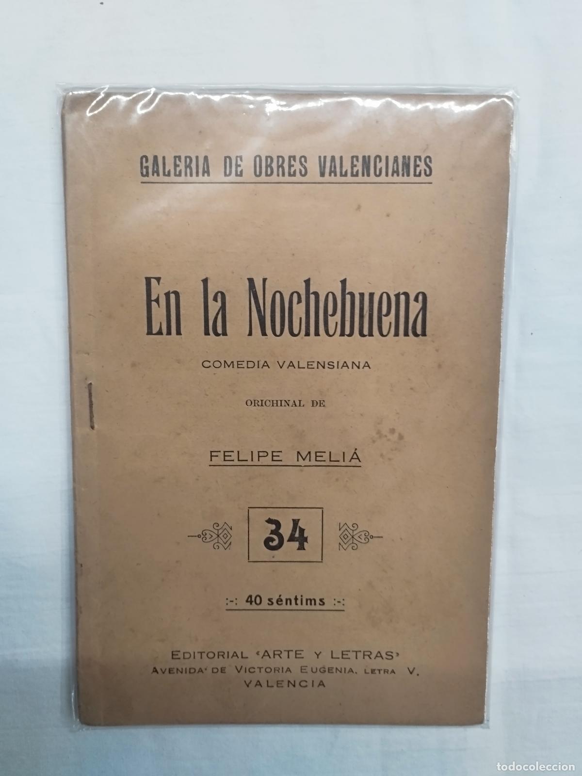 Libros: EN LA NOCHEBUENA. FELIPE MELI&Aacute;. GALERIA DE OBRES VALENCIANES N&ordm;34 - Sin autor