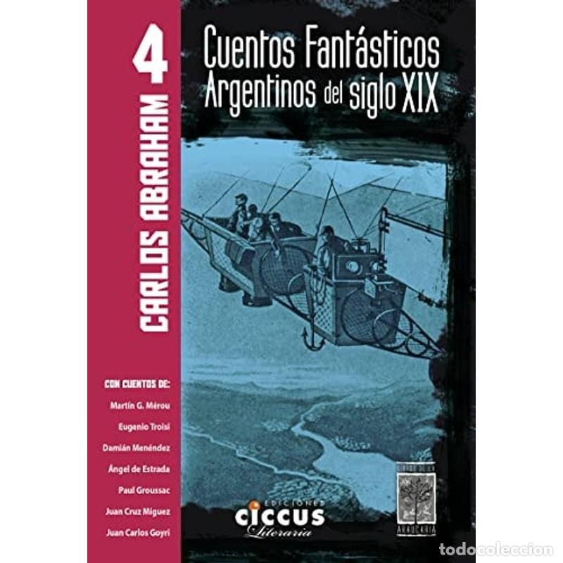 Libros: Cuentos fant&aacute;sticos argentinos del siglo XIX - Carlos Enrique Abraham