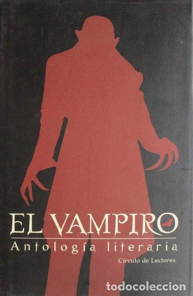 Libros: El vampiro: Antolog&iacute;a literaria- 9788422697312