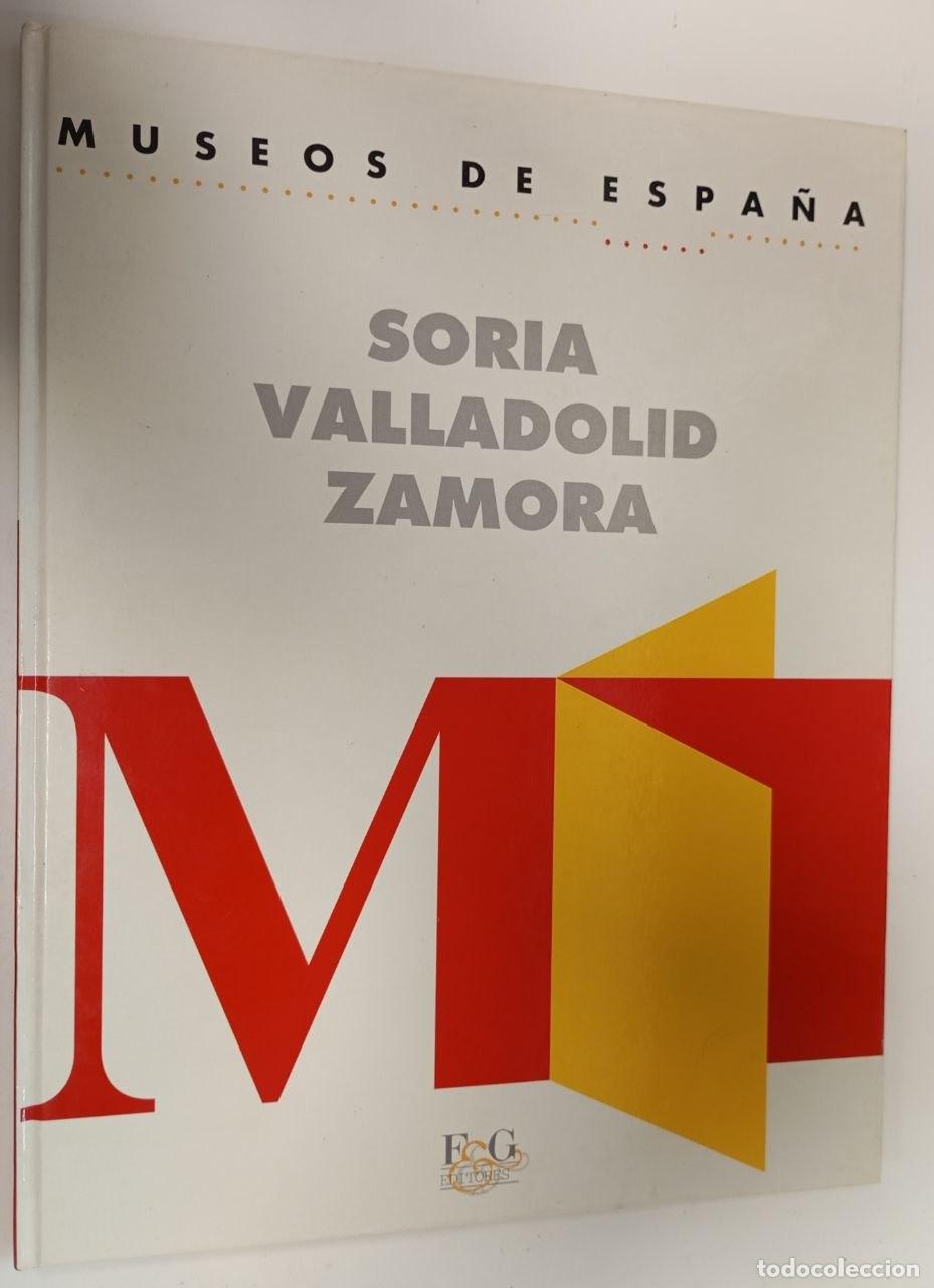 Libros: Museos de Espa&ntilde;a. Soria / Valladolid / Zamora - VVAA
