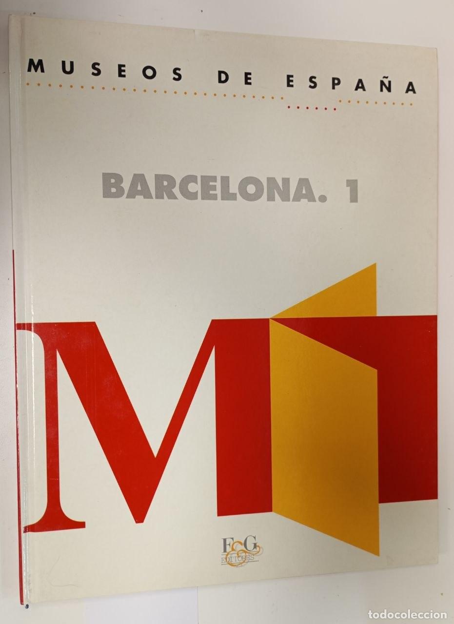 Libros: Museos de Espa&ntilde;a. Barcelona. 1 - VVAA - Foto 1