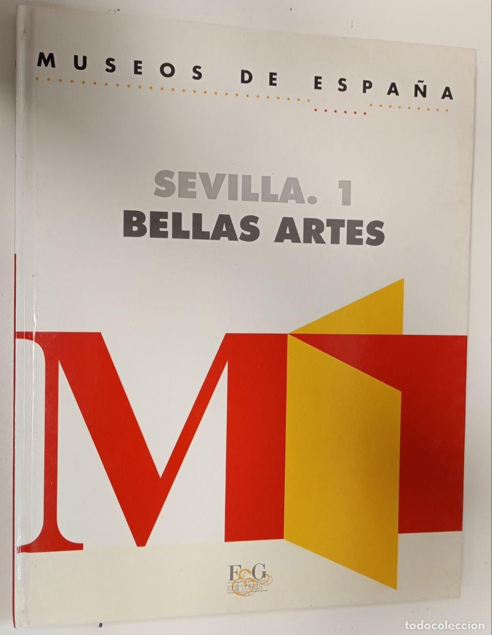 Libros: Museos de Espa&ntilde;a. Sevilla. 1 Bellas artes. - VVAA - Foto 1