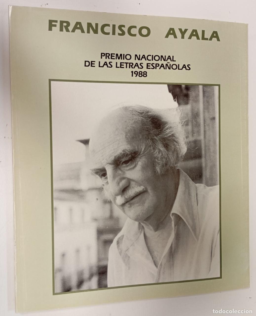 Libros: Francisco Ayala, Premio Nacional de las Letras Espa&ntilde;olas, 1988 - Ayala, Francisco