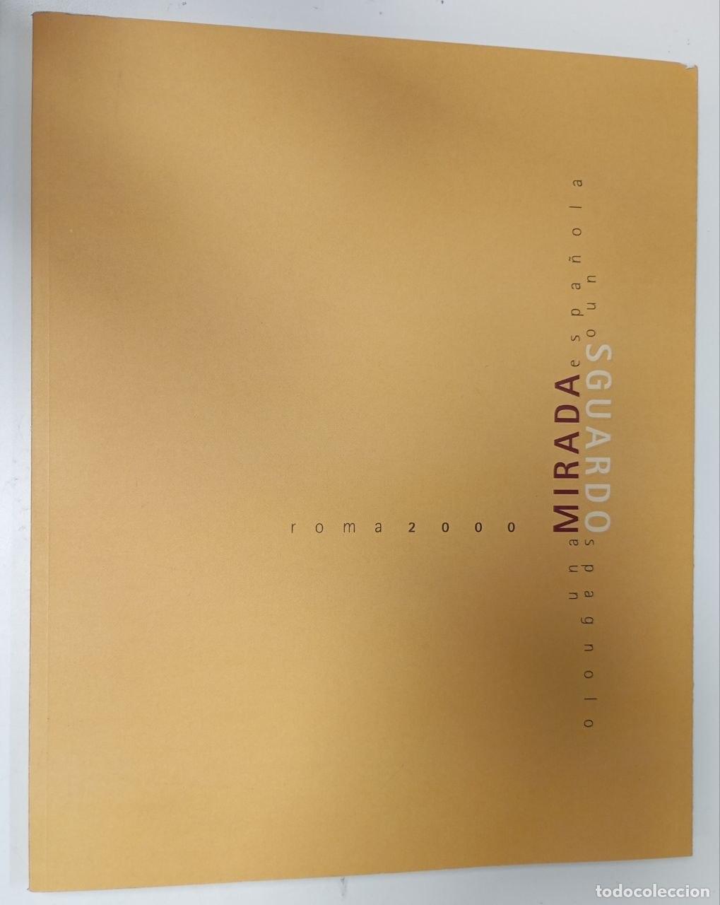 Libros: Roma 2000. Una mirada espa&ntilde;ola / Uno Sguardo Spagnolo. - VVAA