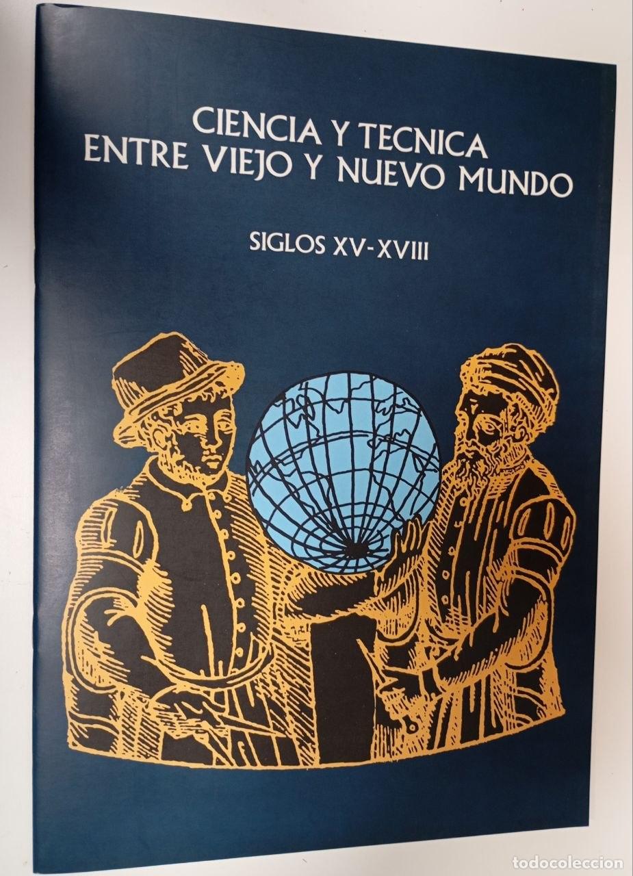 Libros: Ciencia y t&eacute;cnica entre viejo y nuevo mundo : siglos XV-XVIII - Vilchis, Jaime / Arias, Victoria