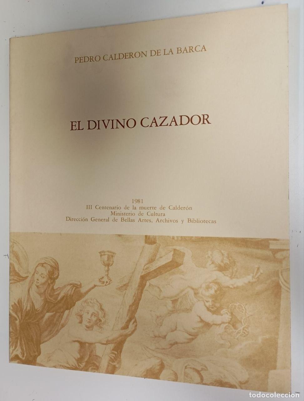 Libros: Divino cazador, el - Calder&oacute;n de la Barca, Pedro (1600-1681)