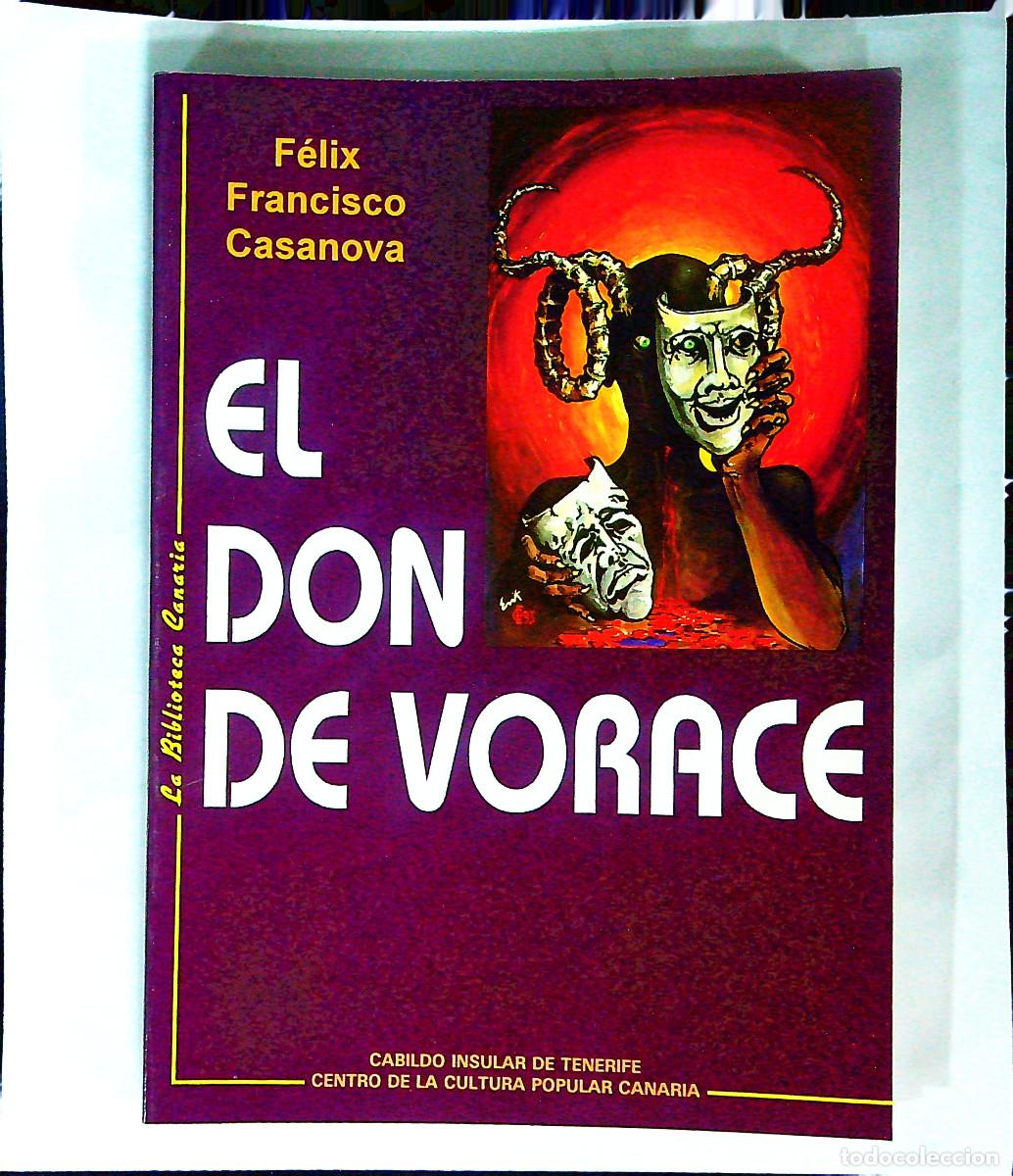 Libros: EL DON DE VORACE - F&Eacute;LIX FRANCISCO CASANOVA - 1993 - TENERIFE - CANARIAS