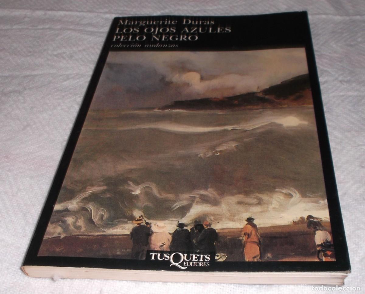 Libros: los ojos azules pelo negro Marguerite Duras coleccion andanzas