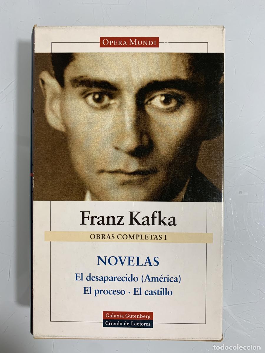 Libros: OBRAS COMPLETAS I. NOVELAS (El desaparecido (Am&eacute;rica), El proceso y El castillo) - Franz Kafka