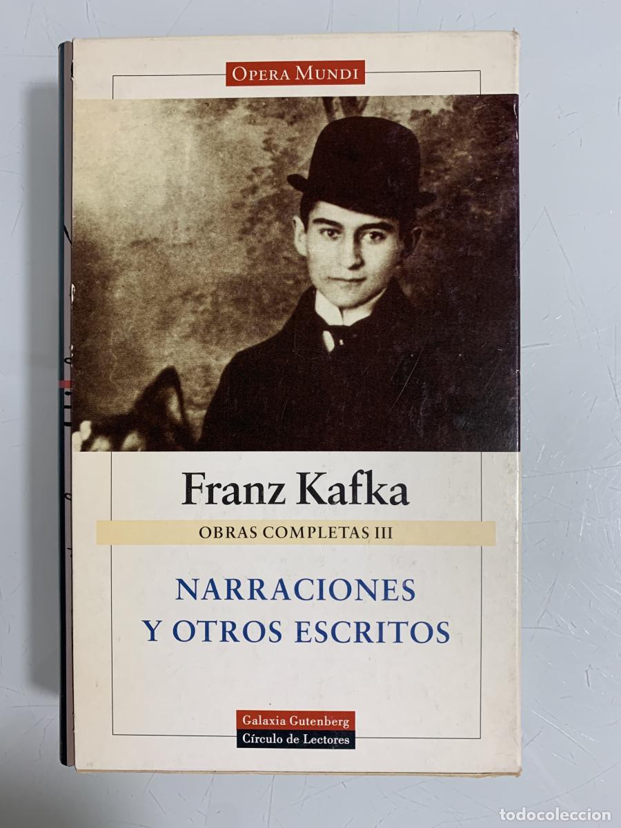 Libros: OBRAS COMPLETAS III. NARRACIONES Y OTROS ESCRITOS - Franz Kafka