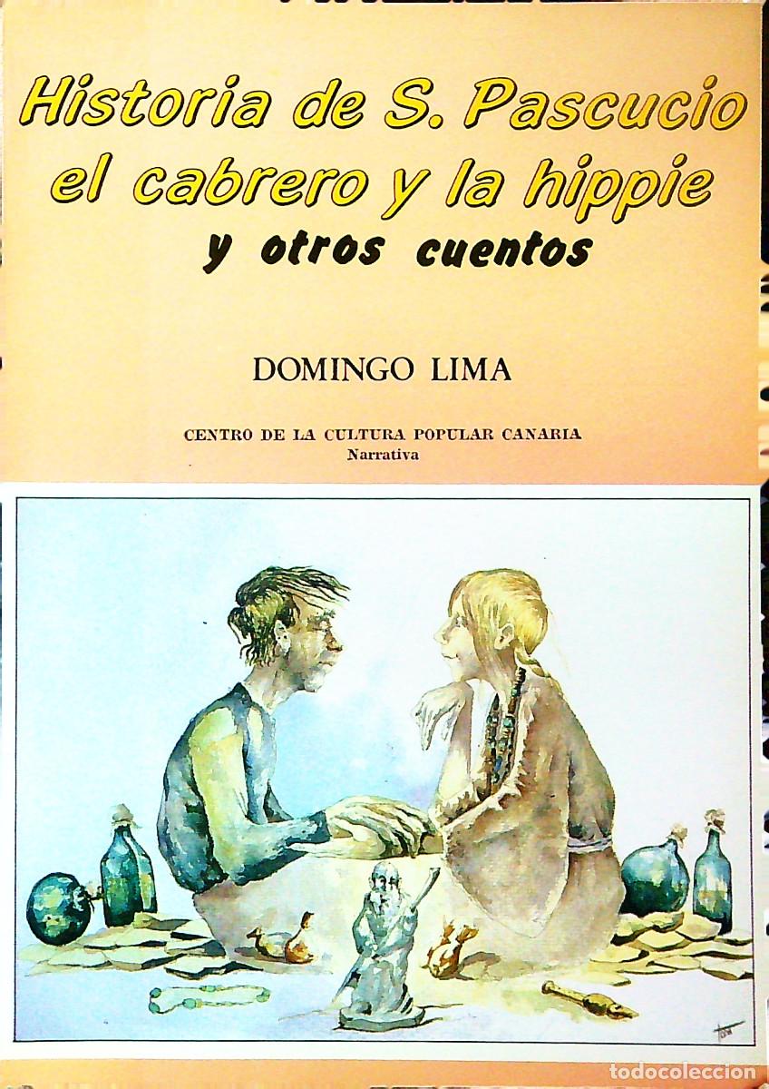 books: HISTORIA DE S. PASCUC&Iacute;O EL CABRERO Y LA HIPPIE - DOMINGO LIMA - TENERIFE - CANARIAS