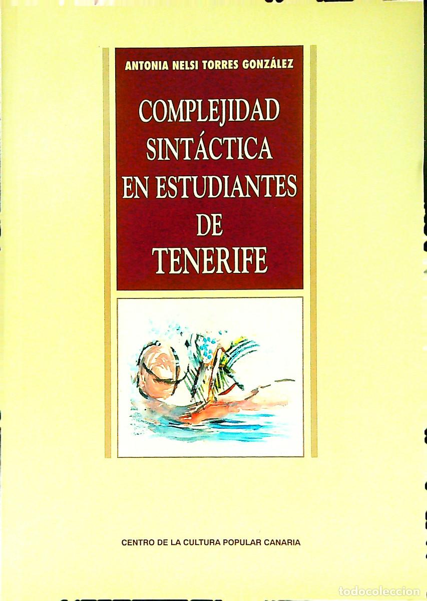 Livros em segunda m&atilde;o: COMPLEJIDAD SINT&Aacute;CTICA EN ESTUDIANTES DE TENERIFE - ANTONIA NELSI TORRES GLEZ - CANARIAS